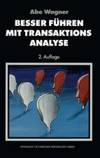 Besser führen mit Transaktions-Analyse