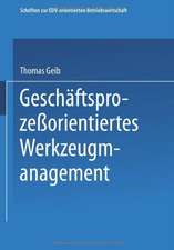 Geschäftsprozeßorientiertes Werkzeugmanagement