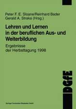 Lehren und Lernen in der beruflichen Aus- und Weiterbildung: Ergebnisse der Herbsttagung 1998