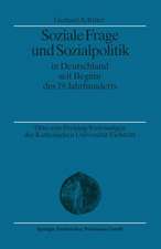 Soziale Frage und Sozialpolitik in Deutschland seit Beginn des 19. Jahrhunderts