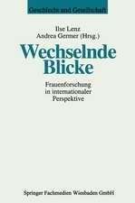 Wechselnde Blicke: Frauenforschung in internationaler Perspektive