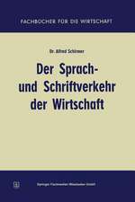 Der Sprach- und Schriftverkehr der Wirtschaft