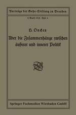 Über die Zusammenhänge zwischen äußerer und innerer Politik: Vortrag gehalten in der Gehe-Stiftung zu Dresden am 5. Oktober 1918