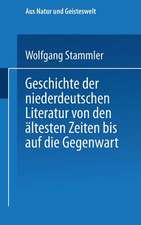 Geschichte der niederdeutschen Literatur von den ältesten Zeiten bis auf die Gegenwart