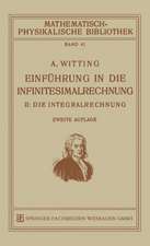 Einführung in die Infinitesimalrechnung: II: Die Integralrechnung