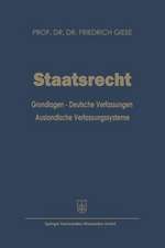 Staatsrecht: Grundlagen — Deutsche Verfassungen Ausländische Verfassungssysteme