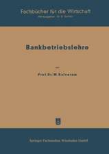 Bankbetriebslehre: 1. Teil