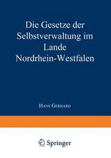 Die Gesetze der Selbstverwaltung im Lande Nordrhein-Westfalen: Gemeindeordnung Amtsordnung · Landkreisordnung Landschaftsverbandsordnung Kommunalwahlgesetz