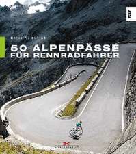 50 Alpenpässe für Rennradfahrer