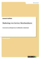 Marketing von Service Merchandisern