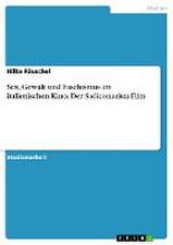 Sex, Gewalt und Faschismus im italienischen Kino. Der Sadiconazista-Film