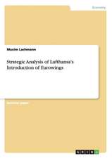 Strategic Analysis of Lufthansa's Introduction of Eurowings