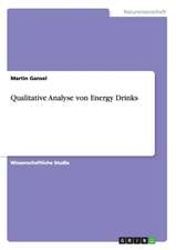 Qualitative Analyse von Energy Drinks