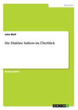 Die Dialekte Italiens im Überblick