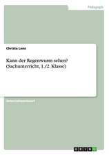 Kann der Regenwurm sehen? (Sachunterricht, 1./2. Klasse)