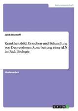 Krankheitsbild, Ursachen und Behandlung von Depressionen. Ausarbeitung einer ALN im Fach Biologie