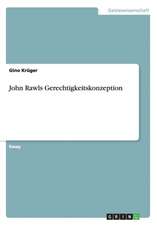 John Rawls Gerechtigkeitskonzeption