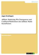 Affiliate Marketing. Wie Transparenz und Cashback-Plattformen den Affiliate Markt beeinflussen