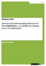 Motivationsförderung im Sportunterricht. Die Möglichkeiten der Schülerbeteiligung in der Sekundarstufe I