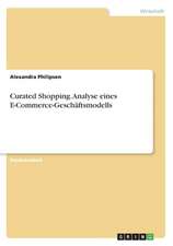 Curated Shopping. Analyse eines E-Commerce-Geschäftsmodells