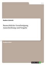 Baurechtliche Genehmigung, Ausschreibung und Vergabe