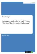 Appearance and reality in Mark Twains 