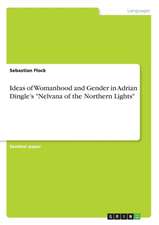 Ideas of Womanhood and Gender in Adrian Dingle's 