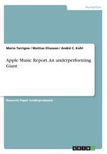 Apple Music Report. an Underperforming Giant