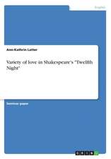 Variety of love in Shakespeare's "Twelfth Night"