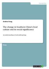 The change in Southern China's food culture and its social significance