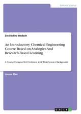 An Introductory Chemical Engineering Course Based on Analogies And Research-Based Learning