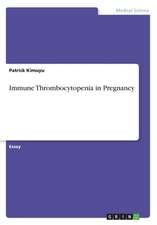 Immune Thrombocytopenia in Pregnancy