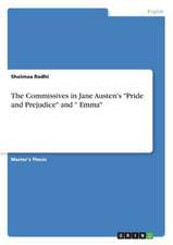 The Commissives in Jane Austen's "Pride and Prejudice" and " Emma"