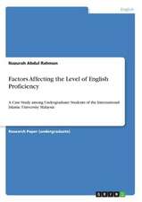 Factors Affecting the Level of English Proficiency