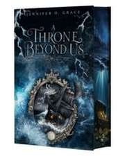 A Throne beyond us