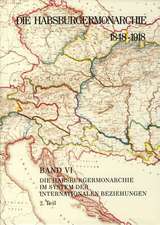 Die Habsburgermonarchie 1848-1918 Band VI/2: Die Habsburgermonarchie im System der internationalen Beziehungen