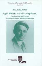 Egon Wellesz in Selbstzeugnissen. Der Briefnachlass in Der Osterreichischen Nationalbibliothek: Sanskrit and Tibetan Texts