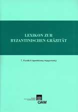 Lexikon Zur Byzantinischen Grazitat, Faszikel 7