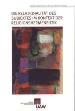 Die Relationalitat Des Subjektes Im Kontext Der Religionshermeneutik: Arbeitsdokumentation Eines Symposiums