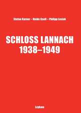 Schloss Lannach 1938 - 1949