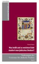 Was heißt und zu welchem Ende studiert man jüdisches Denken?