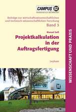 Projektkalkulation in der Auftragsfertigung