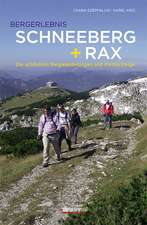 Bergerlebnis Schneeberg + Rax