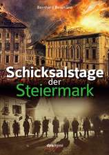 Schicksalstage der Steiermark