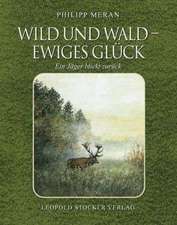 Wild und Wald - Ewiges Glück