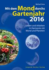 Mit dem Mond durchs Gartenjahr 2016