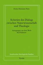 Kriterien des Dialogs zwischen Naturwissenschaften und Theologie