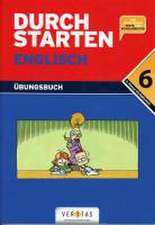 Durchstarten in Englisch. Dein Übungsbuch. Für die 6. Schulstufe. Neubearbeitung