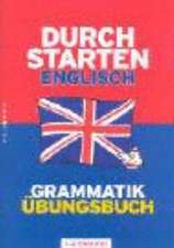 Durchstarten Englisch Grammatik. Übungsbuch