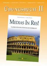 Medias in Res! Übungsbuch II mit Lösungen